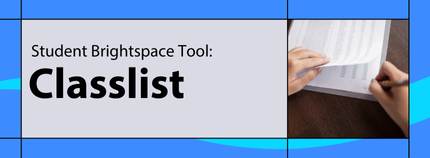 Banner image titled 'Student Brightspace Tool: Classlist' on blue background.