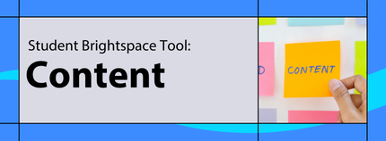 Banner image titled 'Student Brightspace Tool: Content' on blue background.