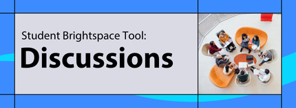 Banner image titled 'Student Brightspace Tool: Discussions' on blue background.