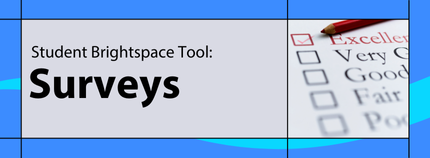 Banner image titled 'Student Brightspace Tool: Surveys' on blue background.