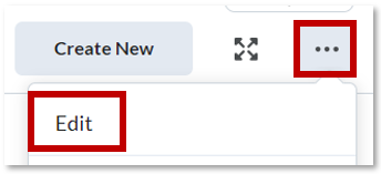 This is a screenshot of a user interface showing a "Create New" button and a three-dot menu, with the "Edit" option and the menu highlighted in red.