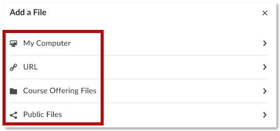 This is a screenshot of a file upload menu with options, where "My Computer," "URL," "Course Offering Files," and "Public Files" are highlighted in red.